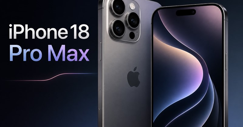 Iphone 18 promax giá bao nhiêu, cấu hình và những nâng cấp mới